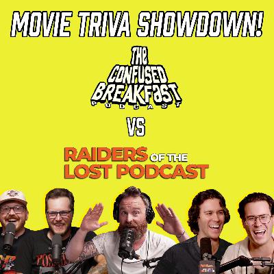 BRUNCH:   Movie Trivia Showdown Vs Raiders of the Lost Podcast