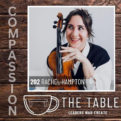 202 Living a Life Fueled by Compassion with Rachel Hampton | Serving Beyond the Borders