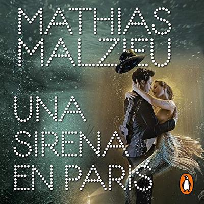 Una sirena en París [A Mermaid in Paris] (Audiolibro) | Prueba Gratis