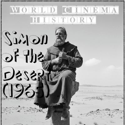 WCH Pod: "Simon of the Desert" (1965). Surrealism, Luis Buñuel and Saint Simeon of Stilites. WCH Pod: "Simon of the Desert" (1965). Surrealism, Luis Buñuel and Saint Simeon of Stilites.