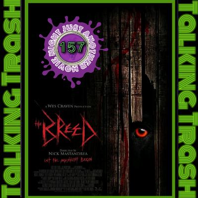 Talking Trash Episode 157: The Breed Talking Trash Episode 157: The Breed