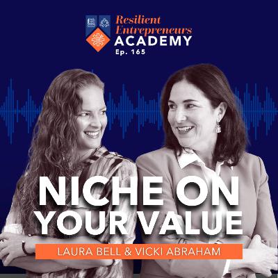 165: Niche on your Value 165: Niche on your Value