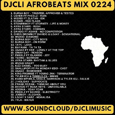 @DJCLI  2024 Afrobeats Mix 0224