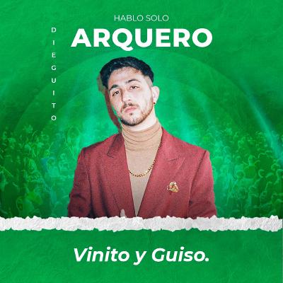 11 - Dieguito Arquero: Vinito y guiso