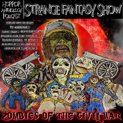 Zombies of the Civil War! Zombies of the Civil War!