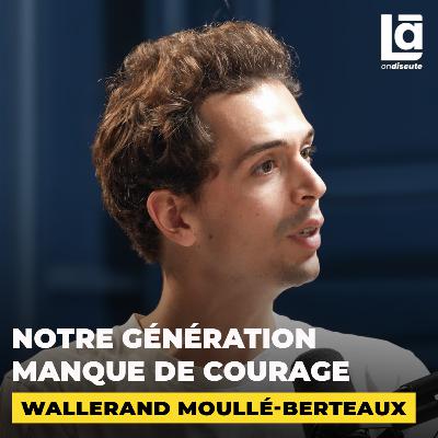 #54 Wallerand Moullé-Berteaux - Ne pas être égoïste dans une société individualiste, c'est possible ?