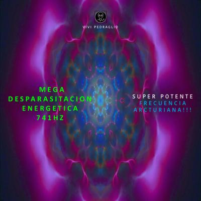 MEGA DESPARASITACION ENERGETICA | 741HZ | DORMIR