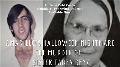 Amarillo’s Halloween Nightmare: The Murder of Sister Tadea Benz (Short) Amarillo’s Halloween Nightmare: The Murder of Sister Tadea Benz (Short)