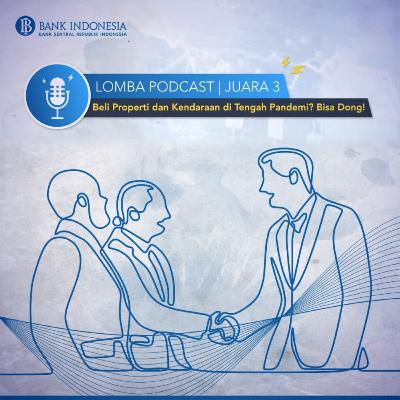 Beli Properti dan Kendaraan di Tengah Pandemi? Bisa Dong!