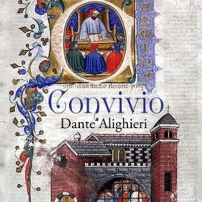 Dante, Il Convivio. Dante, Il Convivio.