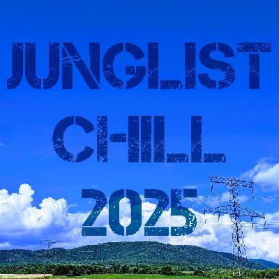Junglist Chill 2025