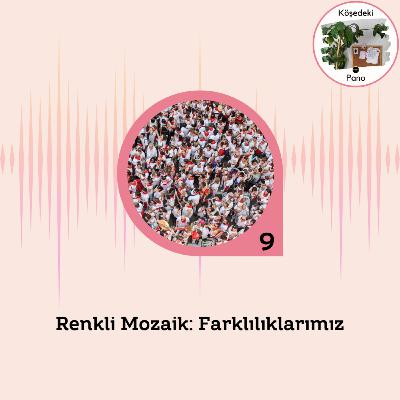Renkli Mozaik: Farklılıklarımız