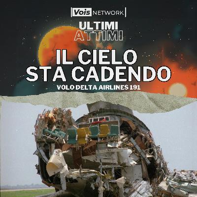 Il cielo sta cadendo - Volo Delta Airlines 191