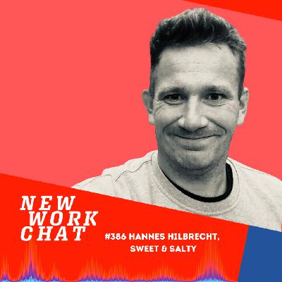 #386 mit Journalist Hannes Hilbrecht, Initiator Sweet & Salty: Wie du aus dem Scheitern eine Erfolgsgeschichte machst