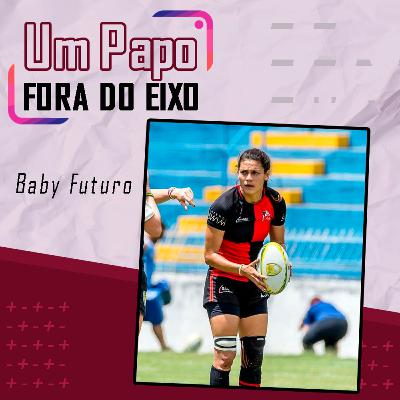 Baby Futuro - Papo Fora do Eixo Podcast