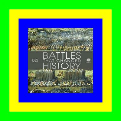 READ/DOWNLOAD! Battles That Changed History [Ebook, EPUB, KINDLE]