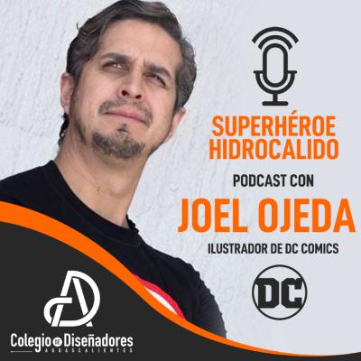 Superhéroe Hidrocalido / Joel Ojeda Superhéroe Hidrocalido / Joel Ojeda