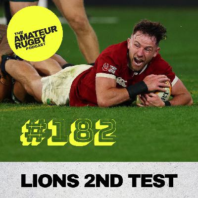 #182 - Match Report | 2nd Test [Australia vs British & Irish Lions 2025]