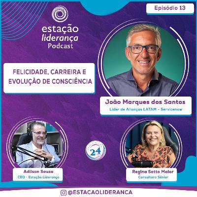 Felicidade, Carreira e Evolução de Consciência | com João Marques dos Santos | EP13 Felicidade, Carreira e Evolução de Consciência | com João Marques dos Santos | EP13
