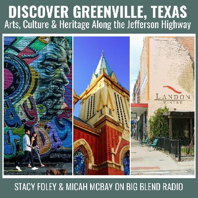 Greenville, Texas: Arts, Culture & Heritage Along the Jefferson Highway Greenville, Texas: Arts, Culture & Heritage Along the Jefferson Highway