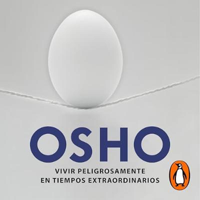 Vivir peligrosamente en tiempos extraordinarios [Live Dangerously in Extraordinary Times] (Audiolibro) | Prueba Gratis