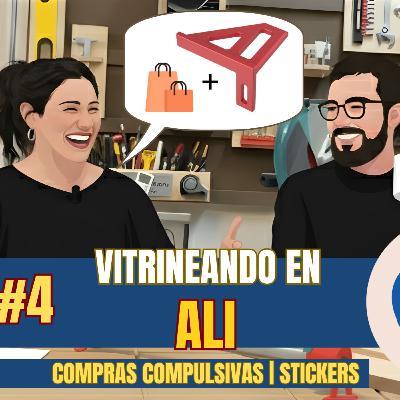 T1 E4 | Vitrineando en Ali | Podcast de carpintería | Compras compulsivas