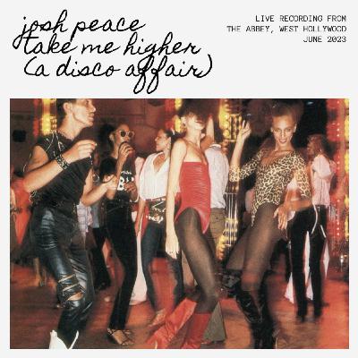 TAKE ME HIGHER (A DISCO AFFAIR) (Live at The Abbey, West Hollywood) - June 2023
