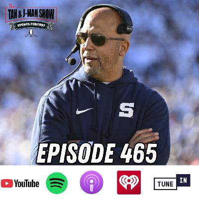 S9 Ep465: Penn State Fires James Franklin, Indiana Beats Oregon