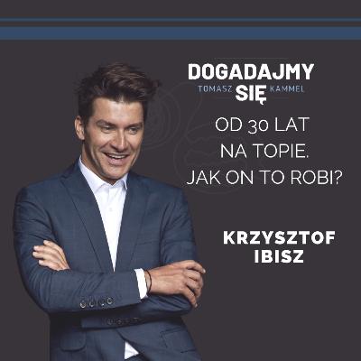 Od 30 lat na topie! Jak on to robi? Gość: Krzysztof Ibisz