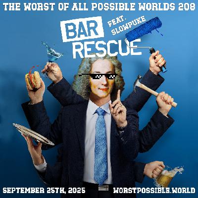 208 - Bar Rescue (feat. Slowpuke)