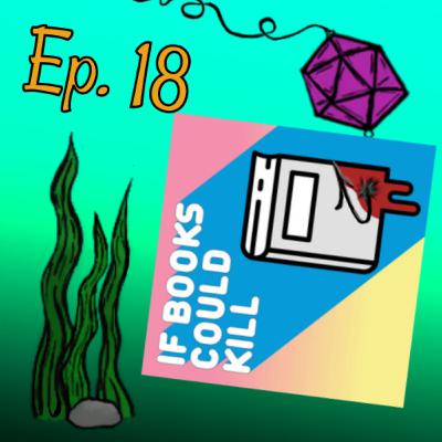 Episode 18: If Books Could Kill Episode 18: If Books Could Kill