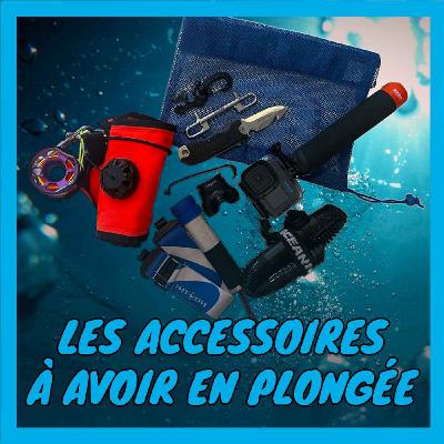 Les accessoires à avoir en plongée : entre sécurité, confort… et bon sens