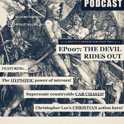 Episode #007 - The Devil Rides Out (1968)