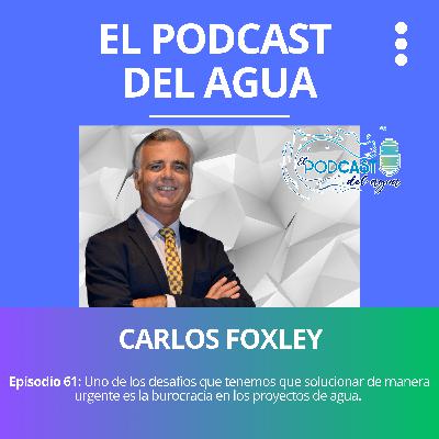 #61 ENTREVISTA A CARLOS FOXLEY