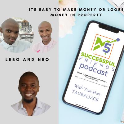 Episode 39 | You can make OR loose MONEY in Property