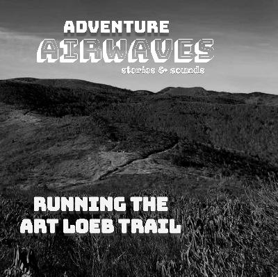 Running the Art Loeb Trail