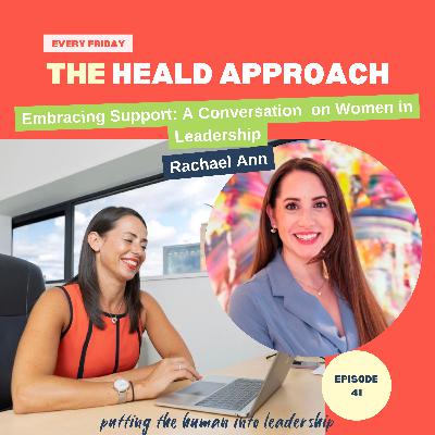 Embracing Support: A Conversation on Women in Leadership Embracing Support: A Conversation on Women in Leadership