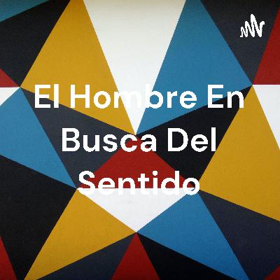 El hombre en busca de sentido