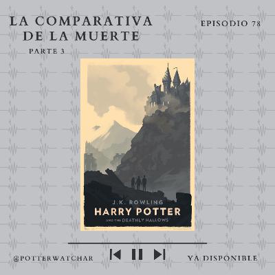 La Comparativa de la Muerte parte 3