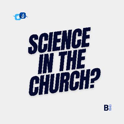 How Do You Bring Science Into Churches?