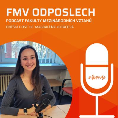#52 Magdaléna Kotrčová I aktivní studentka Cestovního ruchu vypráví o svém studiu na FMV #52 Magdaléna Kotrčová I aktivní studentka Cestovního ruchu vypráví o svém studiu na FMV