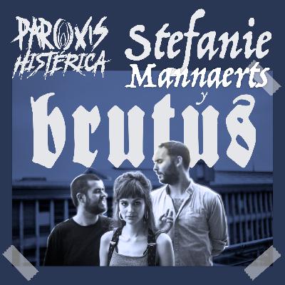 T6. E6. Stefanie Mannaerts y Brutus.