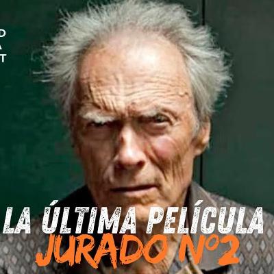 La ÚLTIMA gran película de CLINT EASTWOOD, JURADO Nº2