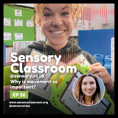 EP 56: Why is Movement so Important with @sensory.ot.uk