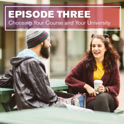 Choosing your Course and your University