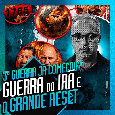 1785 - A GUERRA DO IRÃ E O GRANDE RESET: DANIEL LOPEZ 1785 - A GUERRA DO IRÃ E O GRANDE RESET: DANIEL LOPEZ