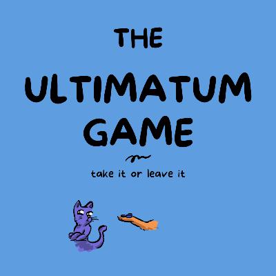 The Ultimatum Game