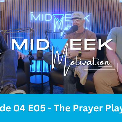 Midweek Motivation | S04 E05 | The Prayer Playbook