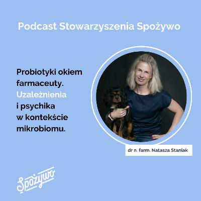 2.14. Psychobiotyki i probiotyki okiem farmaceuty. Uzależnienia i stres w kontekście mikrobiomu