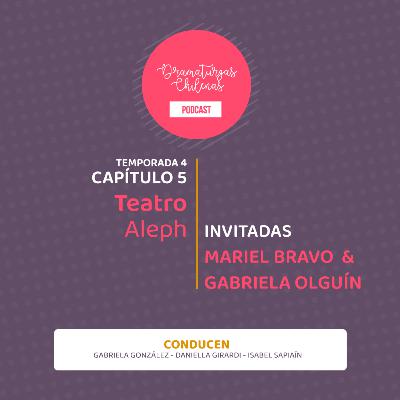 Especial Mujeres, Teatro y Dictadura: capítulo 5, Teatro Aleph